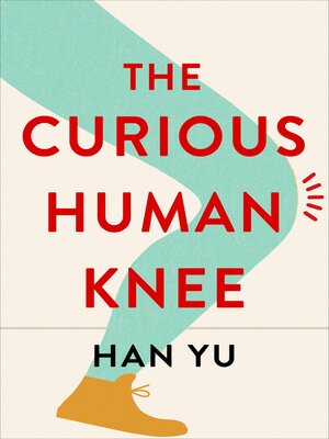 cover image of The Curious Human Knee